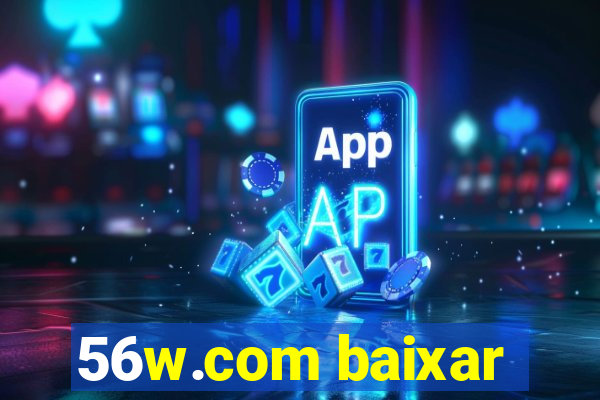 56w.com baixar